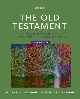 The Old Testament, 5e: A Historical and Literary Introduction to the Hebrew Scriptures - Coogan, Michael, and Chapman, Cynthia