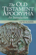 The Old Testament Apocrypha: An Introduction