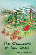 The Oleanders of San Leon