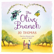 The Olive Branch: A gorgeous summer romance set in Italy