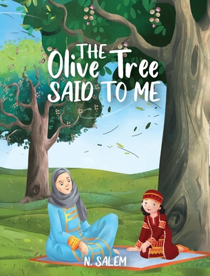 The Olive Tree Said to Me - Salem, N