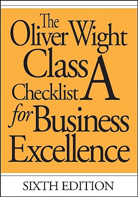 The Oliver Wight Class a Checklist for Business Excellence - Oliver Wight International Inc