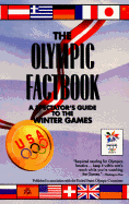 The Olympic Factbook: A Spectator's Guide to the Winter Games