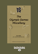 The Olympic Games Miscellany - White, John