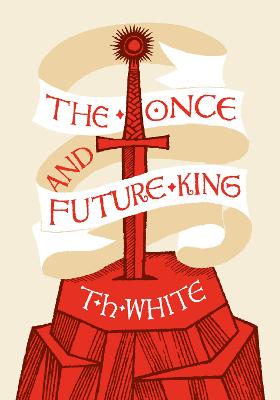 The Once and Future King - White, T. H.