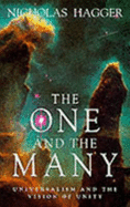 The One and the Many: Universalism and the Vision of Unity - Hagger, Nicholas