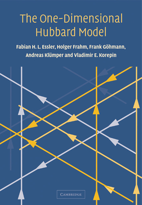 The One-Dimensional Hubbard Model - Essler, Fabian H. L., and Frahm, Holger, and Ghmann, Frank