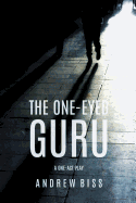 The One-Eyed Guru: A One-Act Play
