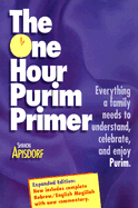 The One Hour Purim Primer