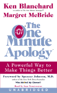 The One Minute Apology: A Powerful Way to Make Things Better