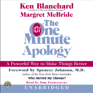 The One Minute Apology CD: A Powerful Way to Make Things Better