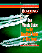 The One-Minute Guide to the Nautical Rules of the Road: A Boating Magazine Book