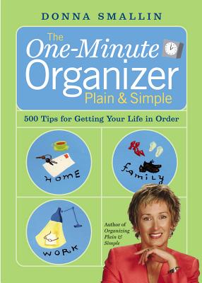 The One-Minute Organizer Plain & Simple - Smallin, Donna