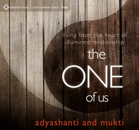 The One of Us: Living from the Heart of Illumined Relationship