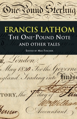 The One-Pound Note: and Other Tales - Lathom, Francis (Creator)