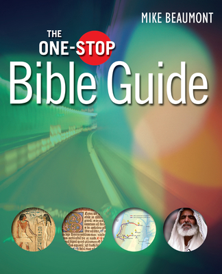 The One-Stop Bible Guide - Beaumont, Mike