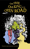 The One Tree, One King and the Open Road: Battle for Change