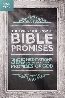 The One Year Book of Bible Promises: 365 Meditations on the Wonderful Promises of God - Bell, James Stuart