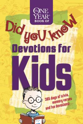 The One Year Book of Did You Know Devotions for Kids - Hill, Nancy S