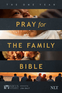 The One Year Pray for the Family Bible NLT (Softcover)