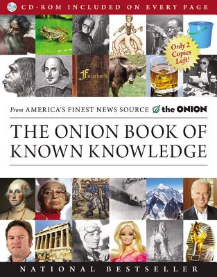 The Onion Book of Known Knowledge: A Definitive Encyclopaedia of Existing Information - The Onion