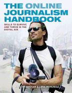 The Online Journalism Handbook: Skills to survive and thrive in the digital age