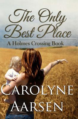The Only Best Place - Aarsen, Carolyne
