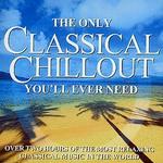 The Only Classical Chillout You'll Ever Need