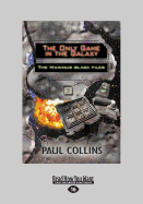 The Only Game in the Galaxy: The Maximus Black Files, Book 3