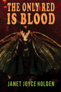 The Only Red Is Blood