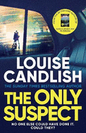 The Only Suspect: An ingenious psychological thriller from the bestselling author of Our Holiday