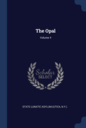 The Opal; Volume 4