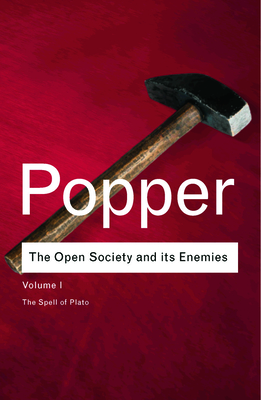 The Open Society and Its Enemies: The Spell of Plato - Popper, Karl