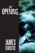 The Opening - Christie, James