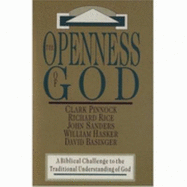 The Openness of God: A Biblical Challenge to the Traditional Understanding of God - Pinnock, Clark H., and etc.