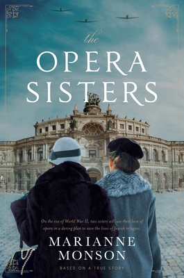 The Opera Sisters - Monson, Marianne