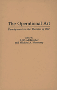 The Operational Art: Developments in the Theories of War