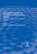 The Operational Role of the OSCE in South-Eastern Europe: Contributing to Regional Stability in the Balkans