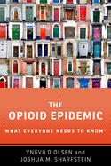 The Opioid Epidemic: What Everyone Needs to Knowr