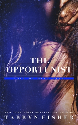 The Opportunist - Fisher, Tarryn