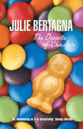 The Opposite of Chocolate - Bertagna, Julie