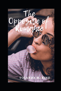 The Opposite of Romance