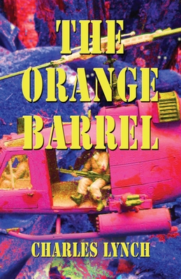 The Orange Barrel - Lynch, Charles