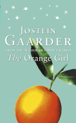The Orange Girl - Gaarder, Jostein