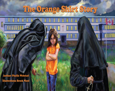 The Orange Shirt Story - Webstad, Phyllis