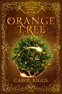 The Orange Tree - Riggs, Carol