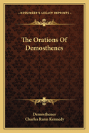 The Orations of Demosthenes