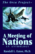 The Orca Project: A Meeting of Nations