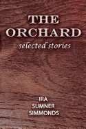 The Orchard: selected stories