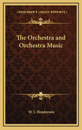 The Orchestra and Orchestra Music